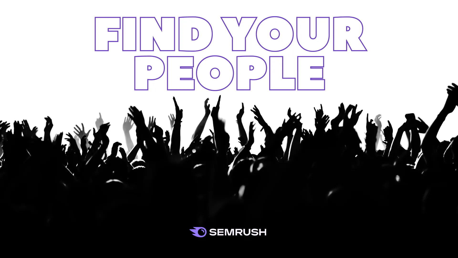 Find Your People — Semrush ad