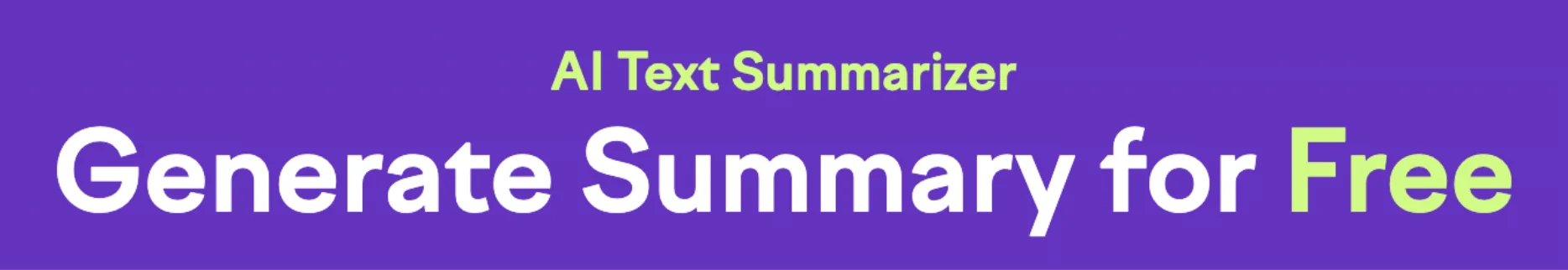 AI Text Summarizer — Generate Summary for Free